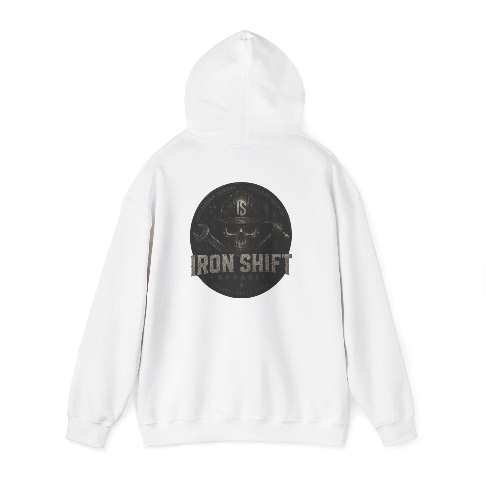 Iron Shift Apparel Heavyweight Hoodie – Earned, Never Given