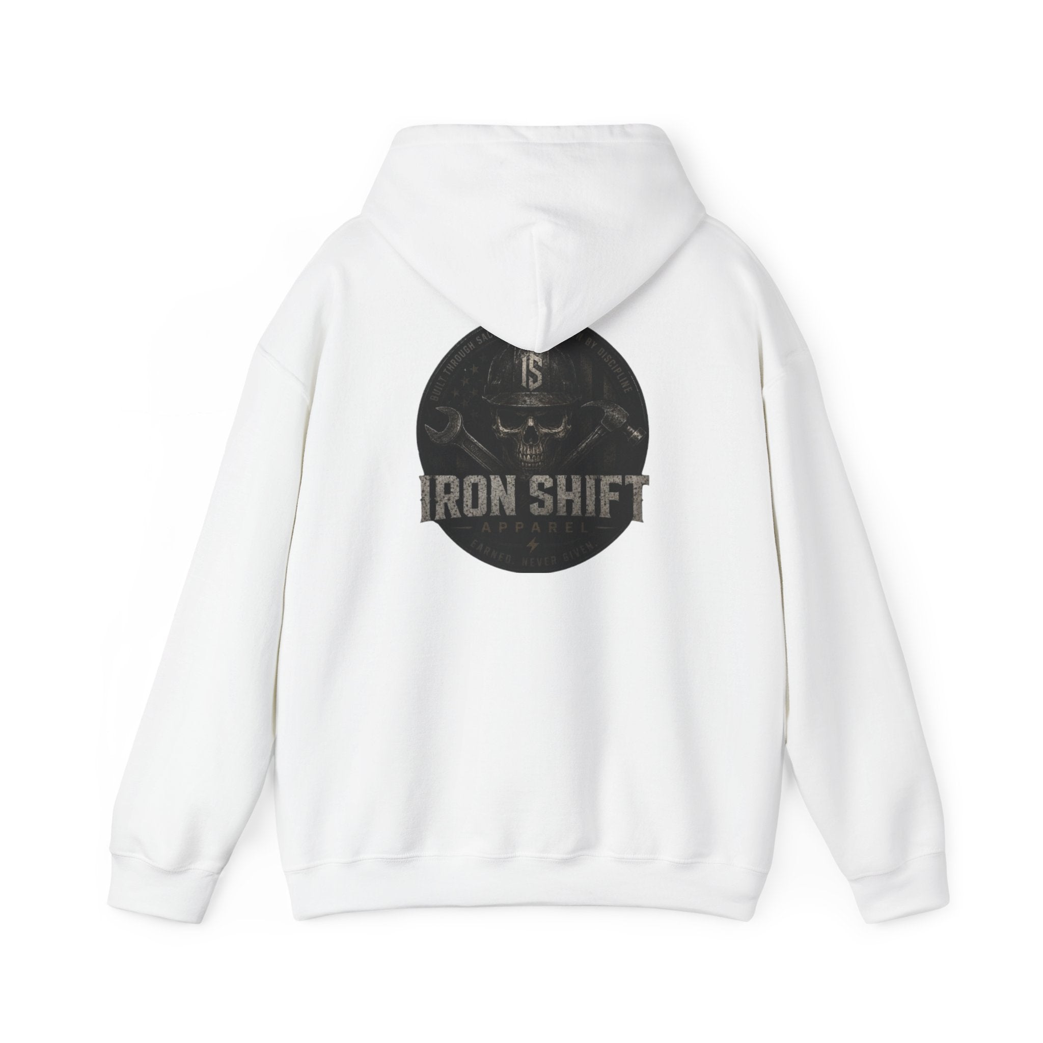 Iron Shift Apparel Heavyweight Hoodie – Earned, Never Given