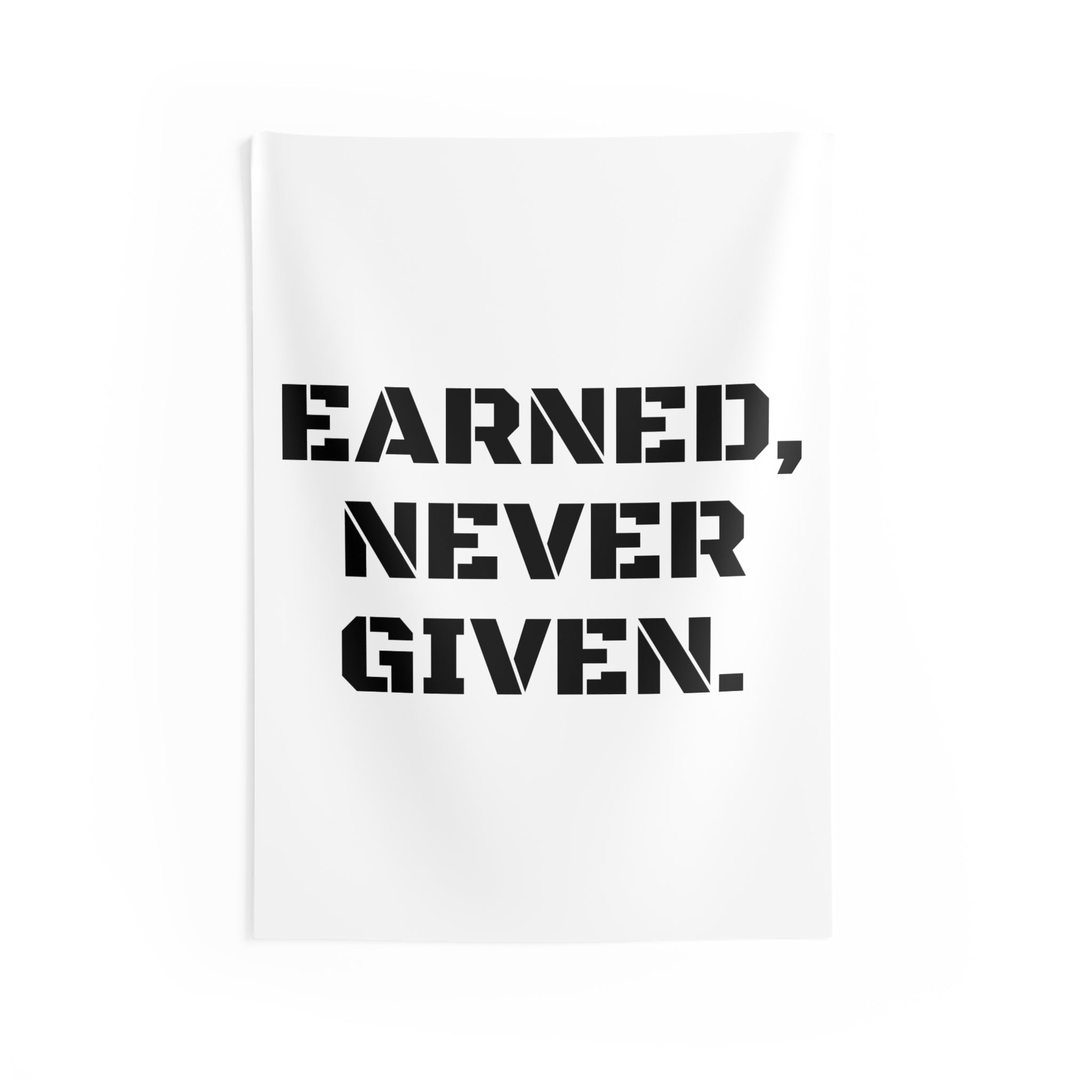 Earned, Never Given Tapestry