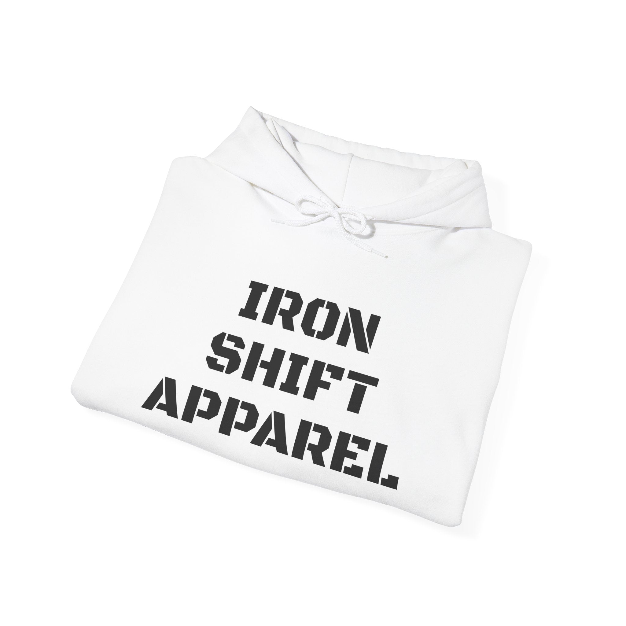 Iron Shift Apparel Heavyweight Hoodie – Earned, Never Given